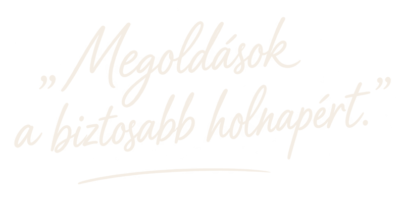 Megoldások a biztosabb holnapért